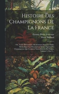 bokomslag Histoire Des Champignons De La France