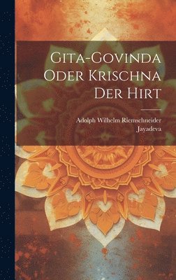 bokomslag Gita-Govinda oder Krischna der Hirt