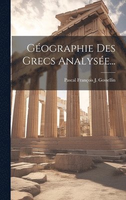 bokomslag Gographie Des Grecs Analyse...