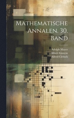 bokomslag Mathematische Annalen. 30. Band