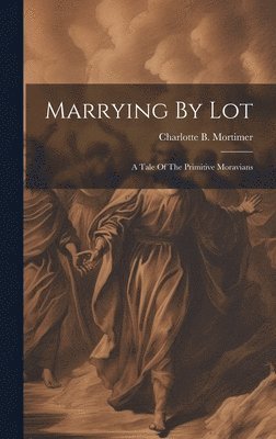 Marrying By Lot 1