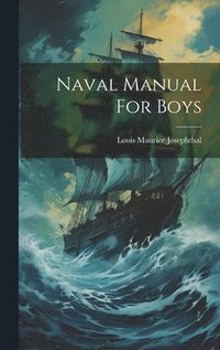 bokomslag Naval Manual For Boys