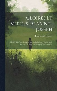 bokomslag Gloires Et Vertus De Saint-joseph