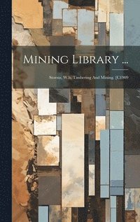 bokomslag Mining Library ...