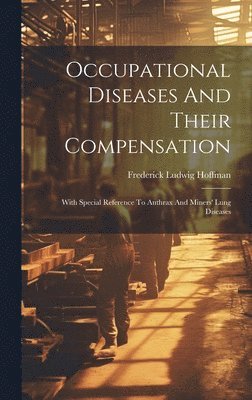 bokomslag Occupational Diseases And Their Compensation