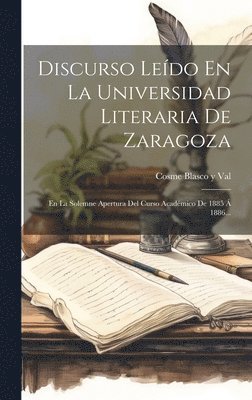 Discurso Ledo En La Universidad Literaria De Zaragoza 1