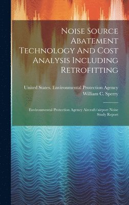 Noise Source Abatement Technology And Cost Analysis Including Retrofitting 1