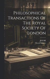bokomslag Philosophical Transactions Of The Royal Society Of London