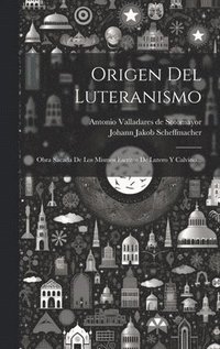 bokomslag Origen Del Luteranismo