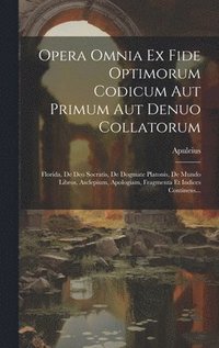 bokomslag Opera Omnia Ex Fide Optimorum Codicum Aut Primum Aut Denuo Collatorum