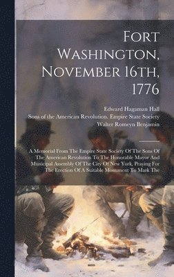 Fort Washington, November 16th, 1776 1