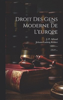 Droit Des Gens Moderne De L'europe 1