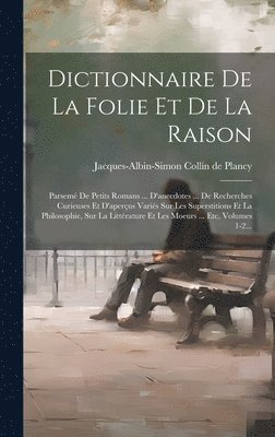 Dictionnaire De La Folie Et De La Raison 1