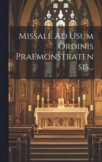 bokomslag Missale Ad Usum Ordinis Praemonstratensis...