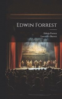 bokomslag Edwin Forrest