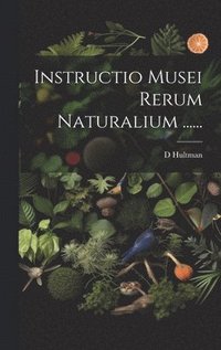 bokomslag Instructio Musei Rerum Naturalium ......