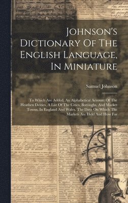 Johnson's Dictionary Of The English Language, In Miniature