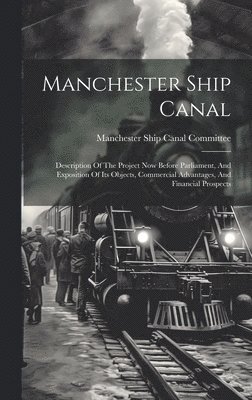 bokomslag Manchester Ship Canal