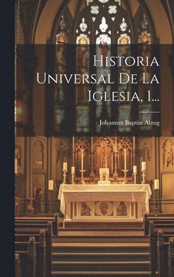 bokomslag Historia Universal De La Iglesia, 1...