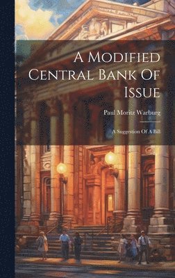 bokomslag Modified Central Bank Of Issue