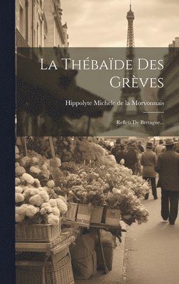 La Thbade Des Grves 1