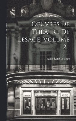 Oeuvres De Thtre De Lesage, Volume 2... 1