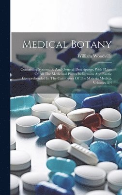 William Woodville - Medical Botany, Inbunden