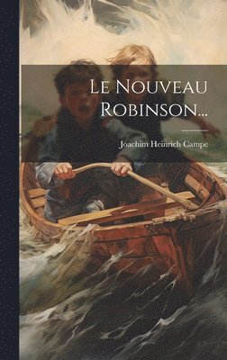 Le Nouveau Robinson... 1