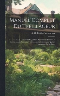 bokomslag Manuel Complet Du Treillageur