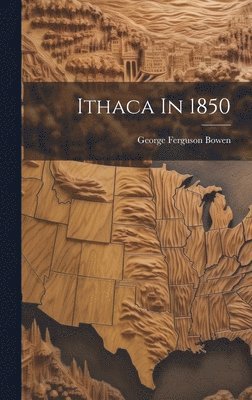 Ithaca In 1850 1