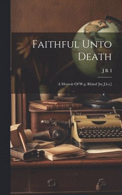 Faithful Unto Death 1