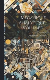 bokomslag Mcanique Analytique, Volume 2...