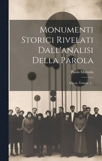bokomslag Monumenti Storici Rivelati Dall'analisi Della Parola