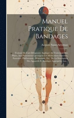 Manuel Pratique De Bandages 1