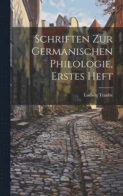 bokomslag Schriften zur germanischen Philologie, Erstes Heft