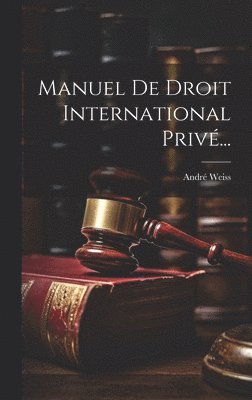 bokomslag Manuel De Droit International Priv...
