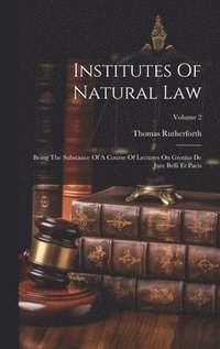 bokomslag Institutes Of Natural Law