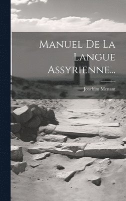 Manuel De La Langue Assyrienne... 1