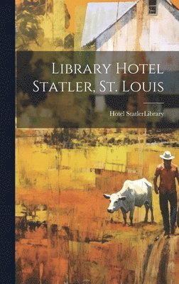 bokomslag Library Hotel Statler, St. Louis