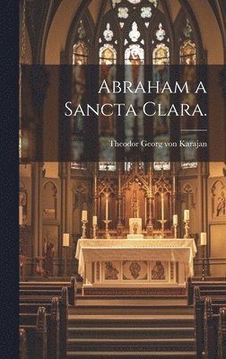 bokomslag Abraham a Sancta Clara.