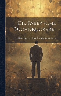 bokomslag Faber'sche Buchdruckerei