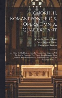 bokomslag Honorii Iii, Romani Pontificis, Opera Omnia, Quae Exstant