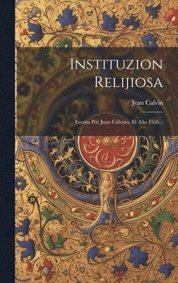 Jean Calvin - Instituzion Relijiosa, Inbunden