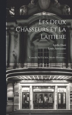 bokomslag Les Deux Chasseurs Et La Laitiere