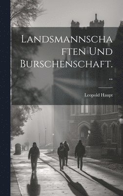 bokomslag Landsmannschaften Und Burschenschaft...