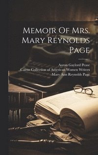 bokomslag Memoir Of Mrs. Mary Reynolds Page