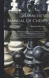 bokomslag Marache's Manual Of Chess
