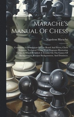 Marache's Manual Of Chess 1