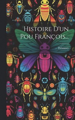 bokomslag Histoire D'un Pou François...