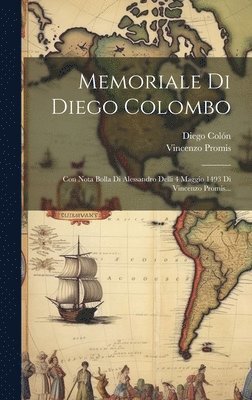 Diego Colón, Vincenzo Promis - Memoriale Di Diego Colombo, Inbunden